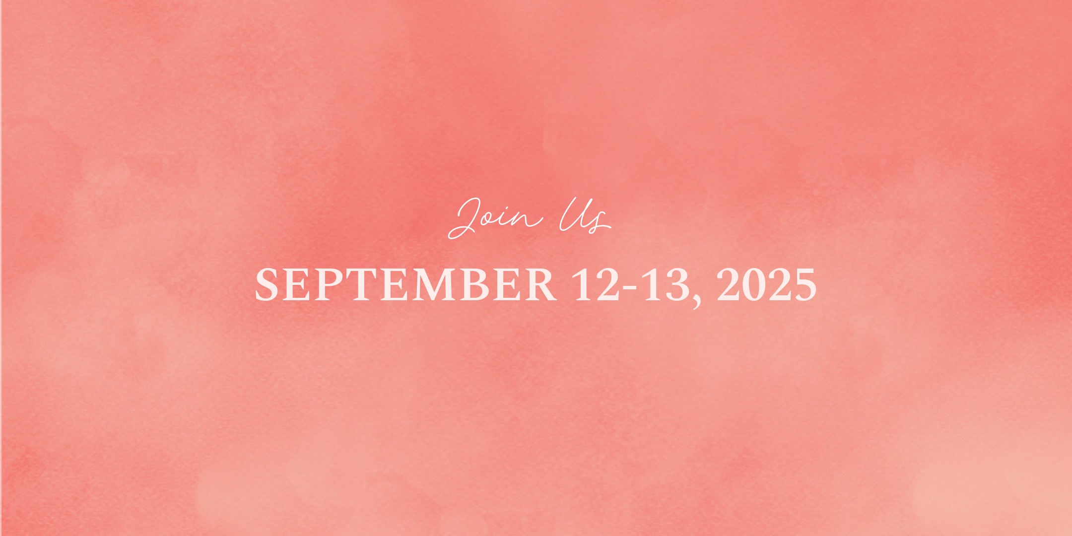 Join Us September 12-13, 2025